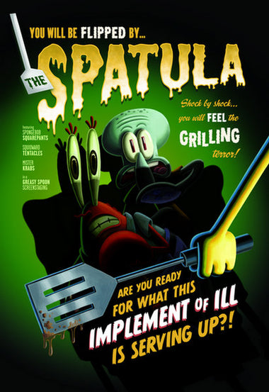 You Will be Flipped by the Spatula Art Print